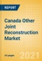 Canada Other Joint Reconstruction Market Outlook to 2025 - Ankle Replacement, Digits Replacement, Elbow Replacement and Wrist Replacement - Product Thumbnail Image
