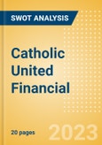 Catholic United Financial - Strategic SWOT Analysis Review- Product Image