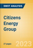 Citizens Energy Group - Strategic SWOT Analysis Review- Product Image
