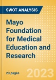 Mayo Foundation for Medical Education and Research - Strategic SWOT Analysis Review- Product Image