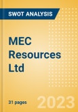 MEC Resources Ltd (MMR) - Financial and Strategic SWOT Analysis Review- Product Image