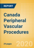Canada Peripheral Vascular Procedures Outlook to 2025 - Carotid Artery Angiography Procedures, Carotid Artery Angioplasty Procedures, Carotid Artery Bare Metal Stenting Procedures and Others- Product Image