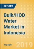 Bulk/HOD Water (Soft Drinks) Market in Indonesia - Outlook to 2022: Market Size, Growth and Forecast Analytics- Product Image