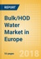 Bulk/HOD Water (Soft Drinks) Market in Europe - Outlook to 2022: Market Size, Growth and Forecast Analytics - Product Thumbnail Image