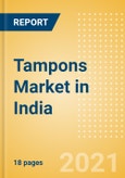 Tampons (Feminine Hygiene) Market in India - Outlook to 2025; Market Size, Growth and Forecast Analytics (updated with COVID-19 Impact)- Product Image