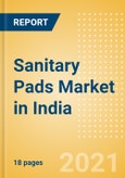 Sanitary Pads (Feminine Hygiene) Market in India - Outlook to 2025; Market Size, Growth and Forecast Analytics (updated with COVID-19 Impact)- Product Image