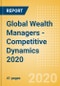 Global Wealth Managers - Competitive Dynamics 2020 - Product Thumbnail Image
