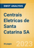 Centrais Eletricas de Santa Catarina SA (CLSC4) - Financial and Strategic SWOT Analysis Review- Product Image