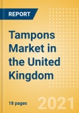 Tampons (Feminine Hygiene) Market in the United Kingdom (UK) - Outlook to 2025; Market Size, Growth and Forecast Analytics (updated with COVID-19 Impact)- Product Image