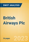British Airways Plc - Strategic SWOT Analysis Review- Product Image