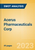 Acerus Pharmaceuticals Corp (ASP) - Financial and Strategic SWOT Analysis Review- Product Image