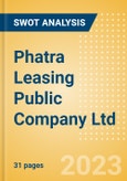 Phatra Leasing Public Company Ltd (PL) - Financial and Strategic SWOT Analysis Review- Product Image