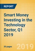 Smart Money Investing in the Technology Sector, Q1 2019 - Tracking M&A, Venture Capital, and Private Equity Investments Globally- Product Image