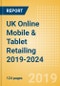 UK Online Mobile & Tablet Retailing 2019-2024 - Product Thumbnail Image