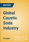 Global Caustic Soda Industry Outlook to 2028 - Capacity and Capital Expenditure Forecasts with Details of All Active and Planned Plants- Product Image