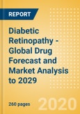 Diabetic Retinopathy - Global Drug Forecast and Market Analysis to 2029- Product Image