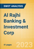 Al Rajhi Banking & Investment Corp (1120) - Financial and Strategic SWOT Analysis Review- Product Image