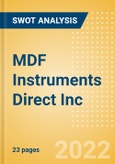 MDF Instruments Direct Inc - Strategic SWOT Analysis Review- Product Image