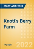 Knott's Berry Farm - Strategic SWOT Analysis Review- Product Image
