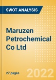 Maruzen Petrochemical Co Ltd - Strategic SWOT Analysis Review- Product Image