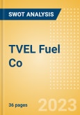 TVEL Fuel Co - Strategic SWOT Analysis Review- Product Image