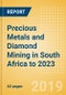 Precious Metals and Diamond Mining in South Africa to 2023 - Product Thumbnail Image