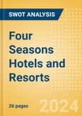 Four Seasons Hotels and Resorts - Strategic SWOT Analysis Review- Product Image