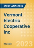 Vermont Electric Cooperative Inc - Strategic SWOT Analysis Review- Product Image