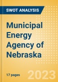 Municipal Energy Agency of Nebraska - Strategic SWOT Analysis Review- Product Image