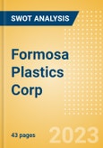 Formosa Plastics Corp (1301) - Financial and Strategic SWOT Analysis Review- Product Image