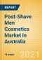 Post-Shave Men Cosmetics (Male Toiletries) Market in Australia - Outlook to 2025; Market Size, Growth and Forecast Analytics - Product Thumbnail Image