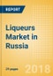 Liqueurs (Spirits) Market in Russia - Outlook to 2022: Market Size, Growth and Forecast Analytics - Product Thumbnail Image