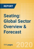 Seating: Global Sector Overview & Forecast- Product Image