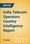 India Telecom Operators Country Intelligence Report - Product Image