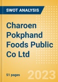 Charoen Pokphand Foods Public Co Ltd (CPF) - Financial and Strategic SWOT Analysis Review- Product Image