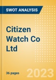 Citizen Watch Co Ltd (7762) - Financial and Strategic SWOT Analysis Review- Product Image