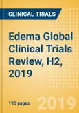 Edema Global Clinical Trials Review, H2, 2019- Product Image