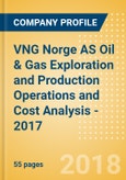 VNG Norge AS Oil & Gas Exploration and Production Operations and Cost Analysis - 2017- Product Image
