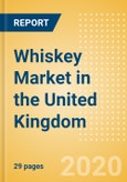 Whiskey (Spirits) Market in the United Kingdom - Outlook to 2023: Market Size, Growth and Forecast Analytics- Product Image