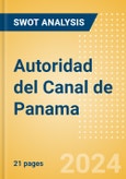 Autoridad del Canal de Panama - Strategic SWOT Analysis Review- Product Image