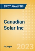 Canadian Solar Inc (CSIQ) - Financial and Strategic SWOT Analysis Review- Product Image
