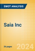 Saia Inc (SAIA) - Financial and Strategic SWOT Analysis Review- Product Image
