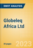 Globeleq Africa Ltd - Strategic SWOT Analysis Review- Product Image