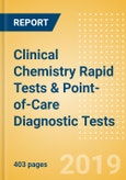 Clinical Chemistry Rapid Tests & Point-of-Care (POC) Diagnostic Tests - Medical Devices Pipeline Assessment, 2019- Product Image