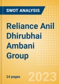 Reliance Anil Dhirubhai Ambani Group - Strategic SWOT Analysis Review- Product Image