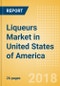 Liqueurs (Spirits) Market in United States of America - Outlook to 2022: Market Size, Growth and Forecast Analytics - Product Thumbnail Image