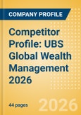 Competitor Profile: UBS Global Wealth Management 2026- Product Image