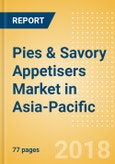 Pies & Savory Appetisers (Savory & Deli Foods) Market in Asia-Pacific - Outlook to 2022: Market Size, Growth and Forecast Analytics- Product Image