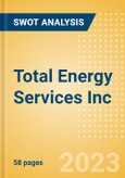 Total Energy Services Inc (TOT) - Financial and Strategic SWOT Analysis Review- Product Image