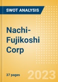 Nachi-Fujikoshi Corp (6474) - Financial and Strategic SWOT Analysis Review- Product Image